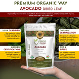 Organic Way Avocado Dried Leaves Whole | Organic, Kosher & USDA Certified | Non GMO & Gluten Free | Origin - Sri-Lanka (1 LBS - 16 Oz)