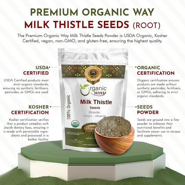 Organic Way Milk Thistle Seeds Powder (Silybum Marianum) | European Wild-Harvest | Organic & Kosher Certified | Vegan, Non GMO & Gluten Free | USDA Certified | Origin - Albania